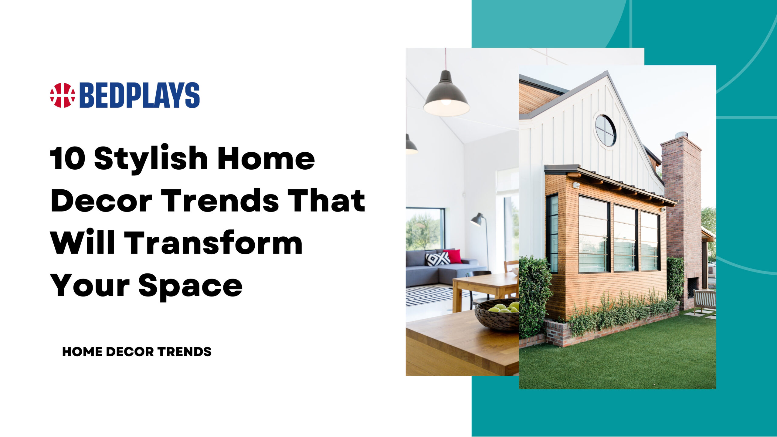 10 Stylish Home Decor Trends That Will Transform Your Space