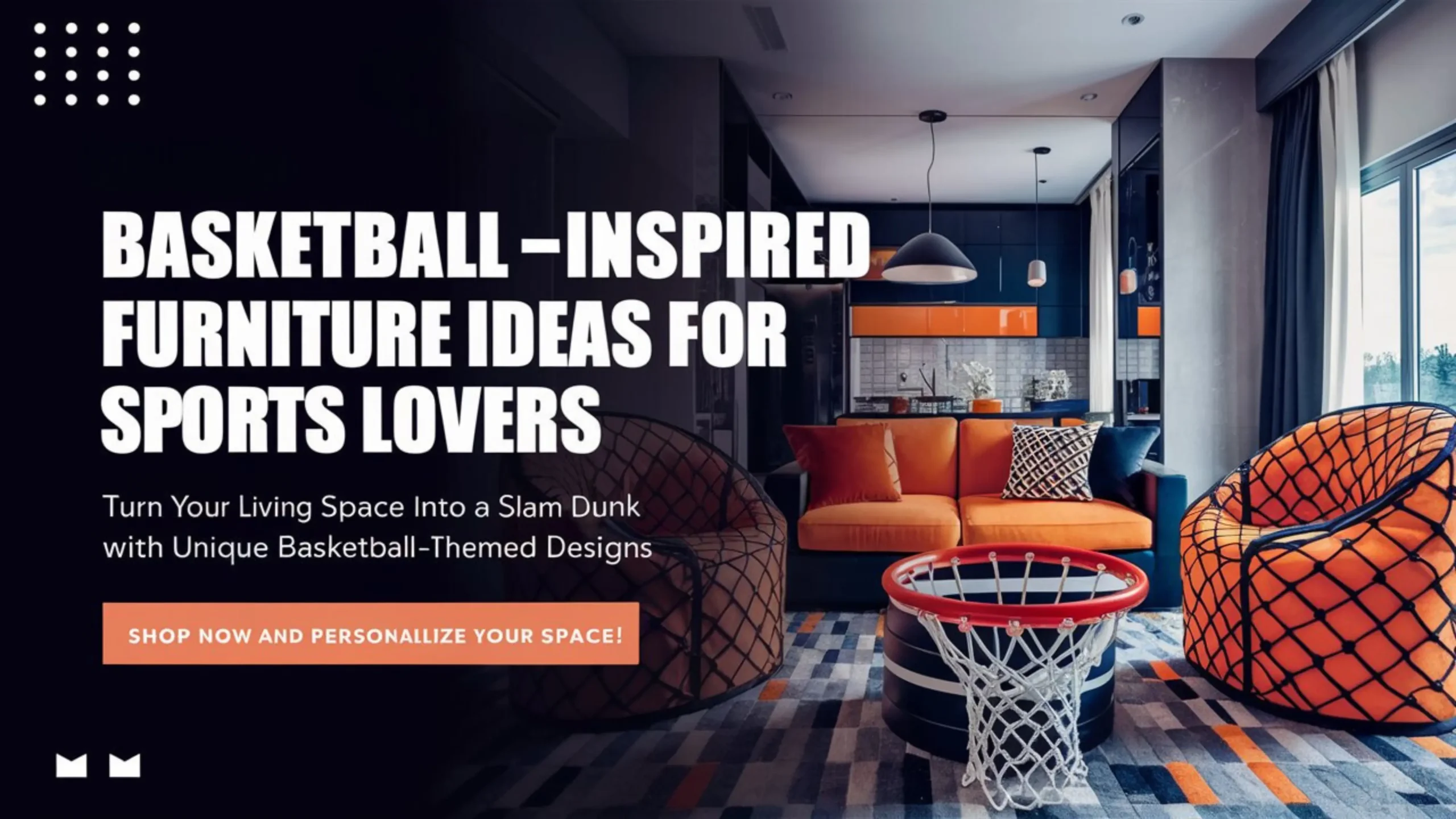 Basketball-Inspired Furniture Ideas for Sports Lovers