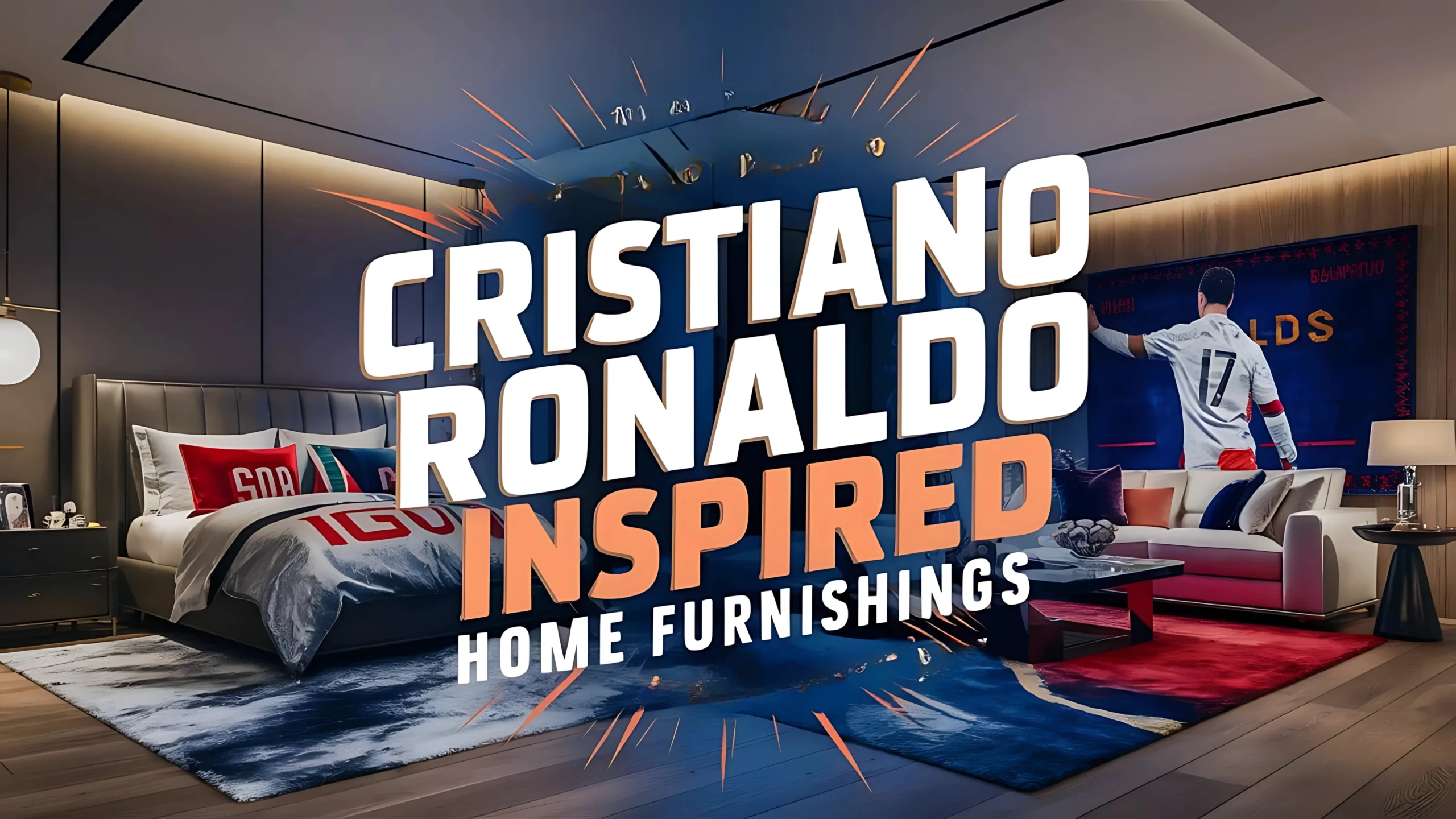 Cristiano Ronaldo-Inspired Home Furnishings